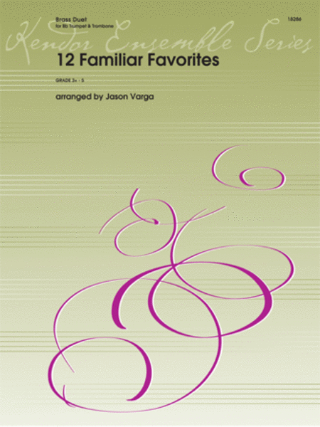 12 Familiar Favorites