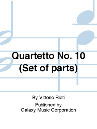 Quartetto No. 10 (Set of parts)