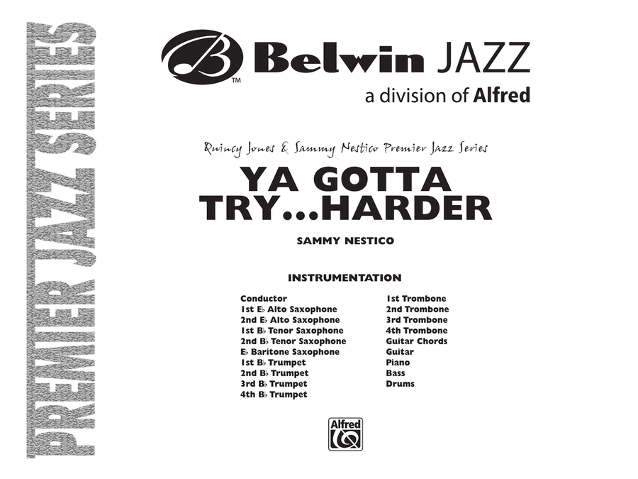 Ya Gotta Try ... Harder: Score