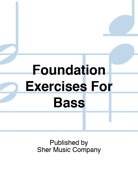 Foundation Exercises For Bass