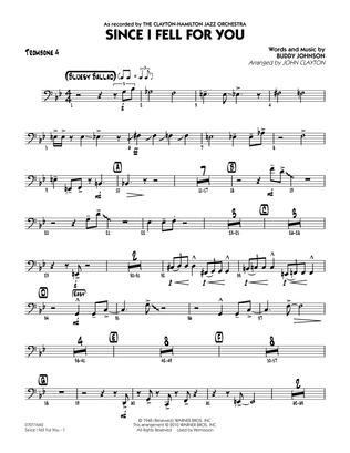 Since I Fell for You (arr. John Clayton) - Trombone 4