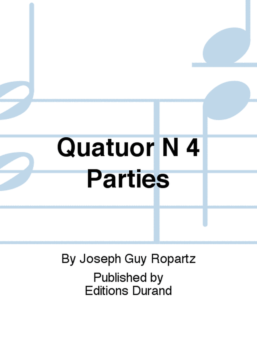 Quatuor N 4 Parties