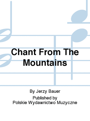 Chant From The Mountains