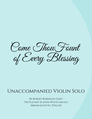 Book cover for Come Thou Fount of Every Blessing - Unaccompanied Violin Solo