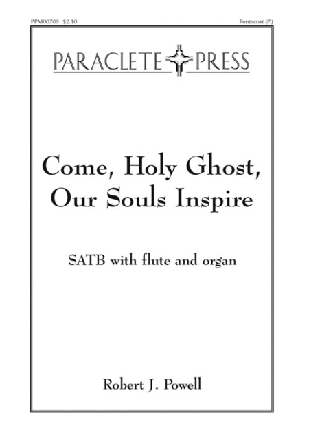 Come, Holy Ghost, Our Souls Inspire