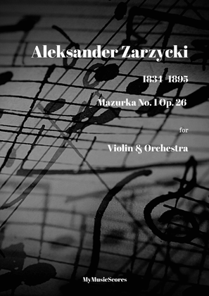 Zarzycki Mazurka No 1 Op 26 for Violin and Orchestra