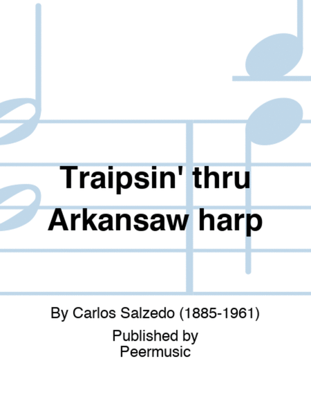 Traipsin' thru Arkansaw harp