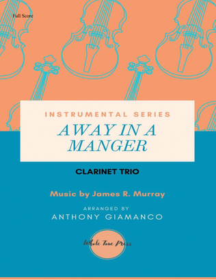 AWAY IN A MANGER (clarinet trio)