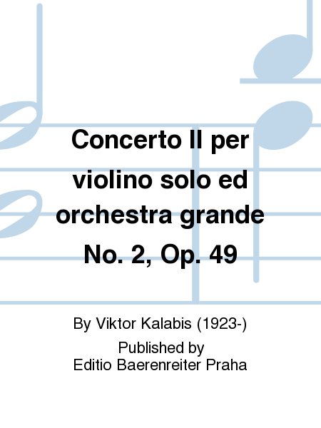 Concerto II per violino solo ed orchestra grande no. 2, op. 49