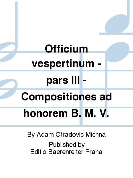 Officium vespertinum Compositiones ad honorem B. M. V.