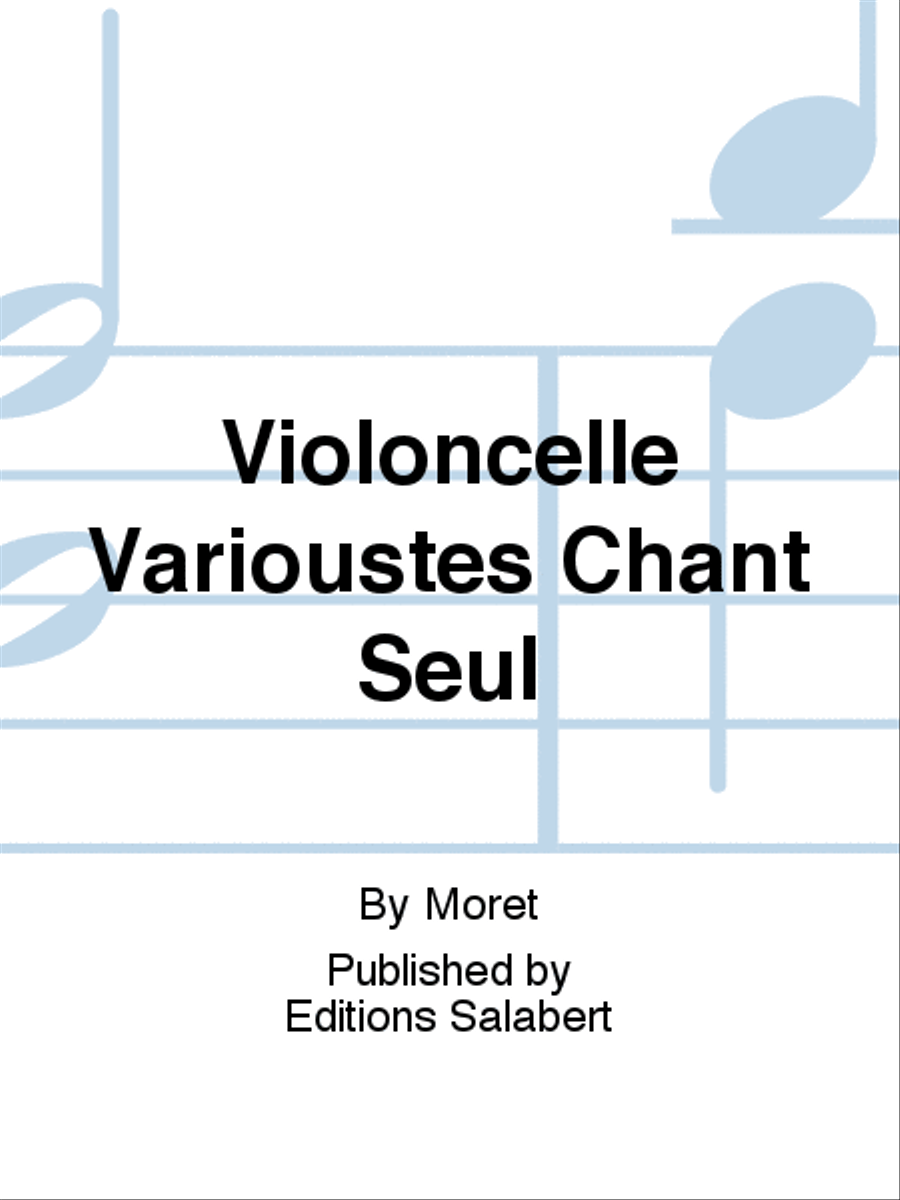 Violoncelle Varioustes Chant Seul Voice Solo scores gallery preview page 1