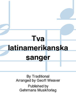 Book cover for Tva latinamerikanska sanger