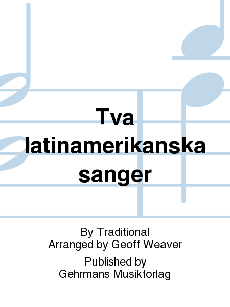 Tva latinamerikanska sanger