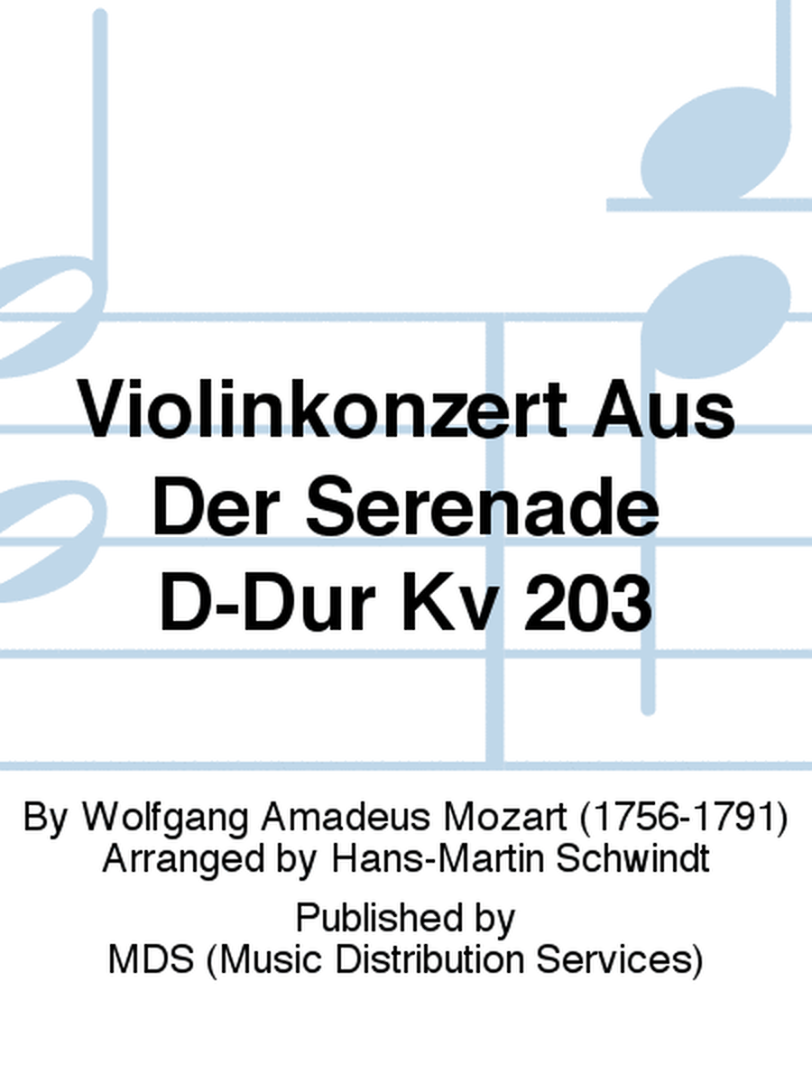 Violinkonzert aus der Serenade D-Dur KV 203