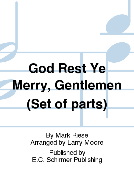God Rest Ye Merry, Gentlemen (No. 3 from  Christmas Trilogy ) (Set of Parts)