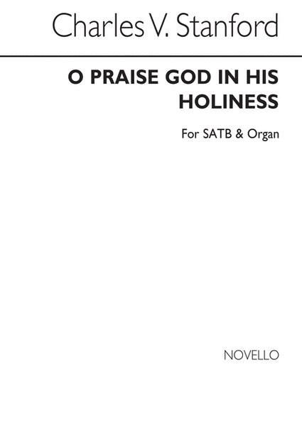 O Praise God In His Holiness (Psalm 150)