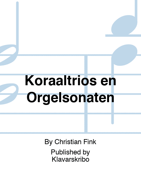 Koraaltrios en Orgelsonaten  Sheet Music