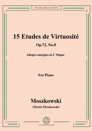 Moszkowski-15 Etudes de Virtuosité,Op.72,No.8,Allegro energico in C Major