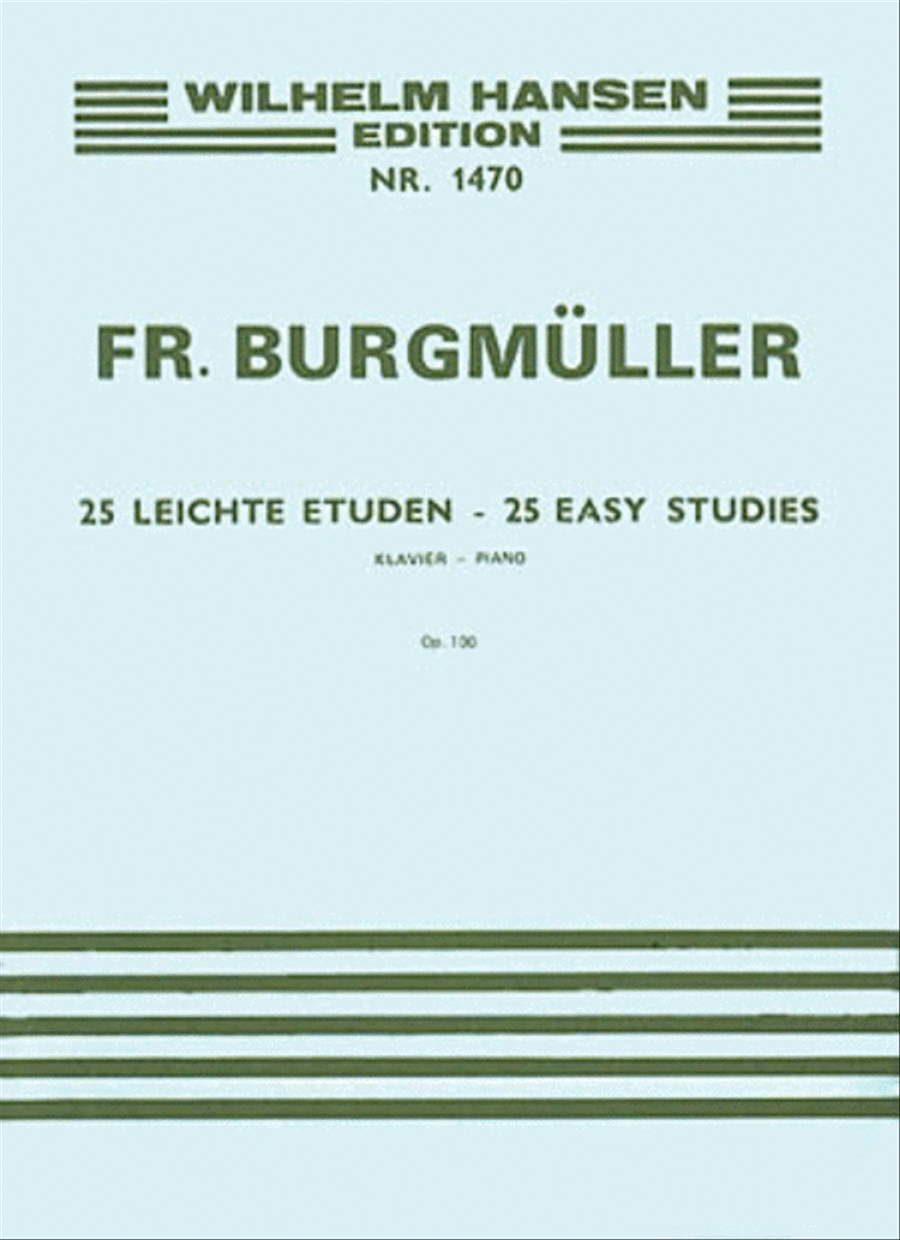 Friedrich Burgmuller: 25 Easy Studies For Piano Op.100