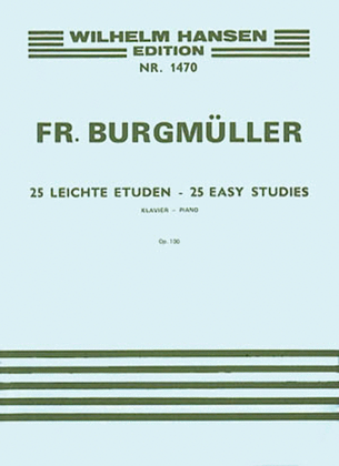 Book cover for Friedrich Burgmuller: 25 Easy Studies For Piano Op.100