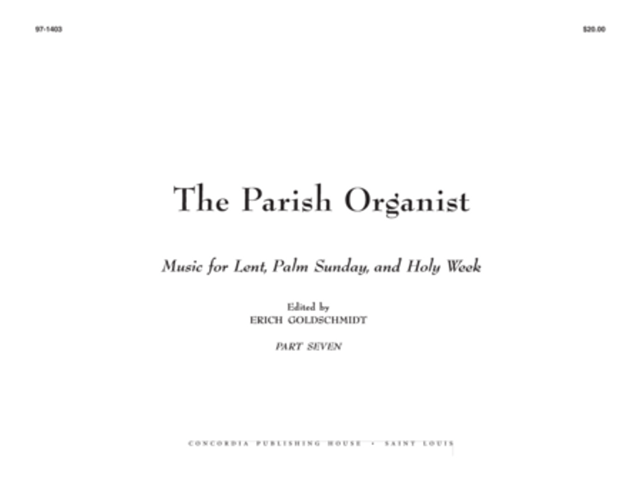 The Parish Organist, Part 07 (Lent, Palm Sunday, Holy Week)