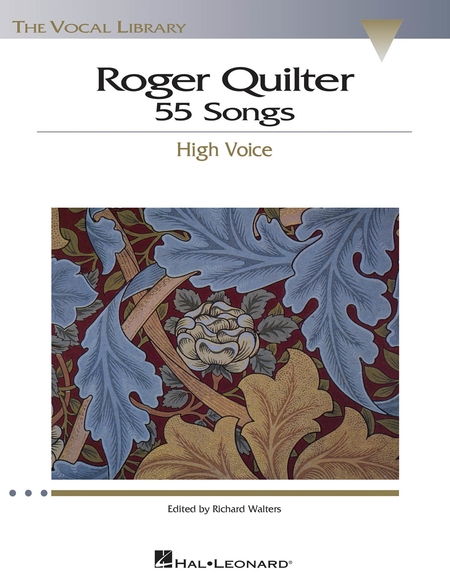 Roger Quilter - 55 Songs