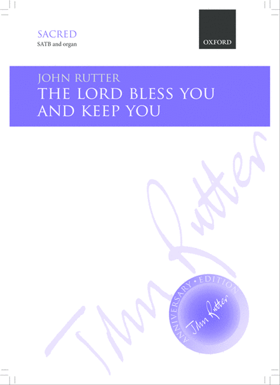 The Lord bless you and keep you