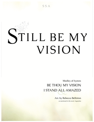 Book cover for Still Be My Vision (SSA)