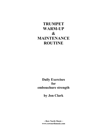 Trumpet Warm-Up and Maintenance Routine - Jon Clark (ASCAP)