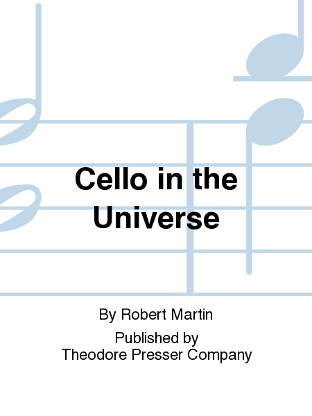 Cello in the Universe