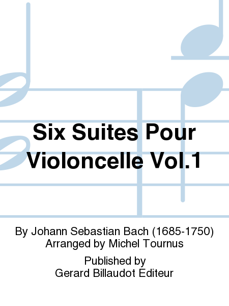 6 Suites for Cello, Volume 1