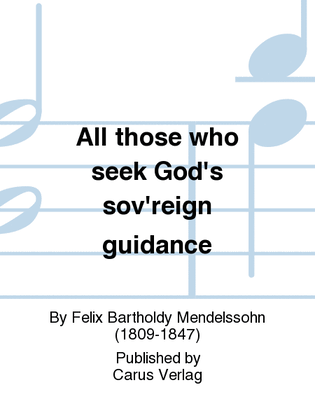 All those who seek God's sov'reign guidance (Wer nur den lieben Gott lasst walten)