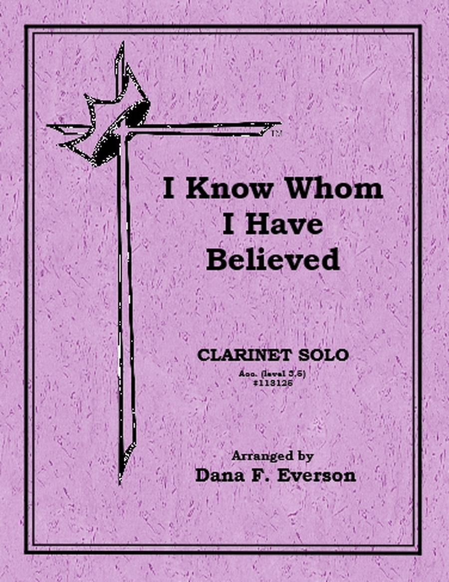 I Know Whom I Have Believed