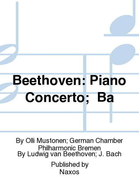 Beethoven: Piano Concerto;  Ba