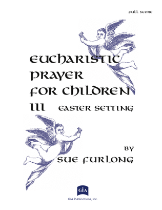 Eucharistic Prayer for Children III - Instrument edition