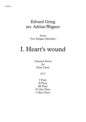 Two Elegiac Melodies "I. Heart's wound" (Edvard Grieg) Flute Choir arr. Adrian Wagner