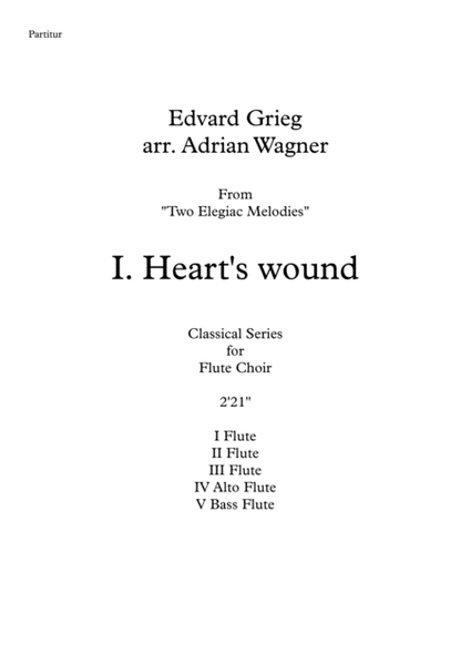 Two Elegiac Melodies "I. Heart's wound" (Edvard Grieg) Flute Choir arr. Adrian Wagner image number null