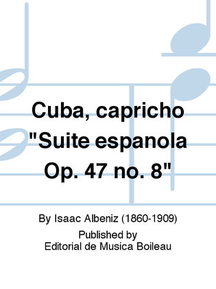 Book cover for Cuba, capricho "Suite espanola Op. 47 no. 8"