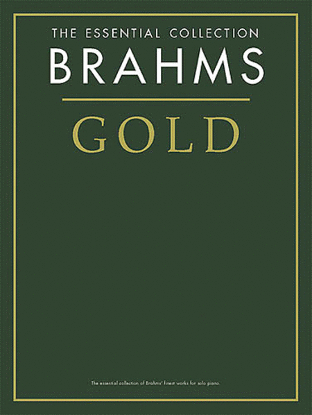 The Essential Collection: Brahms Gold