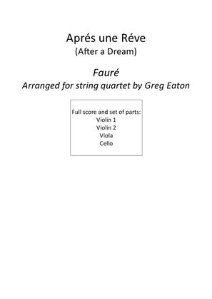 Book cover for Fauré - Aprés un Réve (After a Dream) - Arr. for String Quartet/Ensemble by Greg Eaton