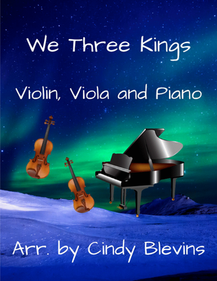 We Three Kings, for Violin, Viola and Piano