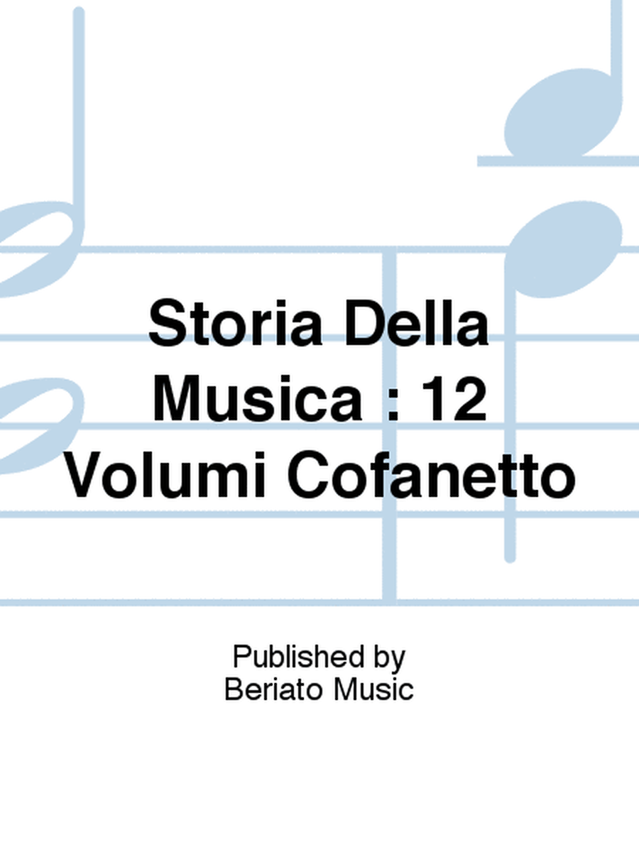 Storia Della Musica : 12 Volumi Cofanetto