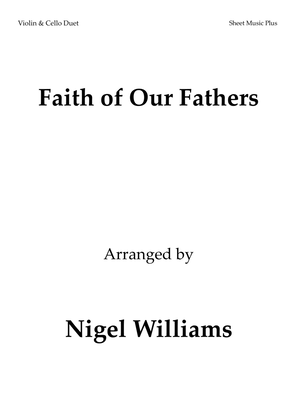 Faith of Our Fathers, for Violin and Cello Duet
