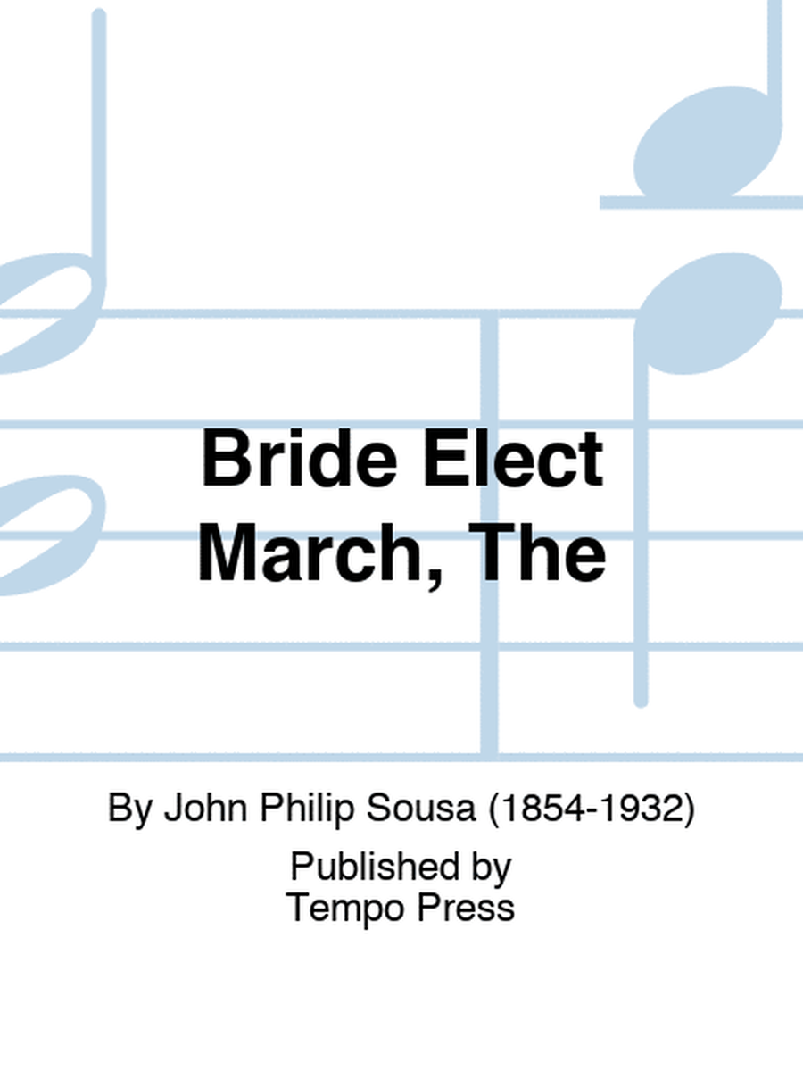 Bride Elect March, The