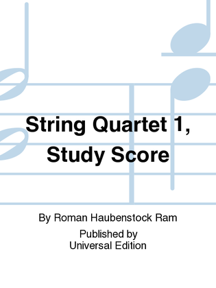String Quartet 1, Study Score