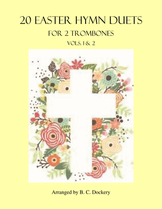 Book cover for 20 Easter Hymn Duets for 2 Trombones: Vols. 1 & 2