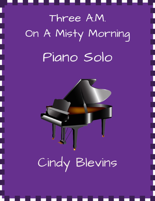 Book cover for Three A.M. On a Misty Morning, original piano solo