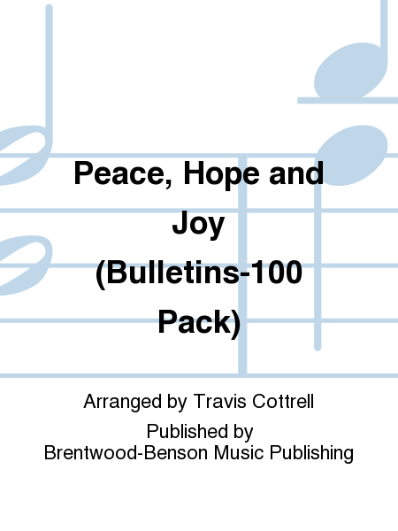 Peace, Hope and Joy (Bulletins-100 Pack)
