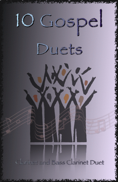 10 Gospel Duets for Clarinet and Bass Clarinet