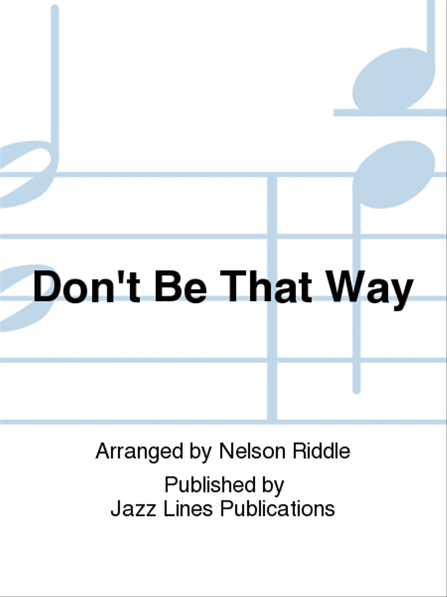 Book cover for Don't Be That Way